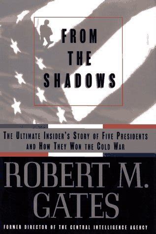 From the Shadows: The Ultimate Insiders Story of Five President Ebook Kindle Editon