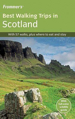 Frommer's Best Walking Trips in Scotland 1st Edition Doc