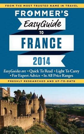 Frommer/s EasyGuide to France 2014 Ebook Doc