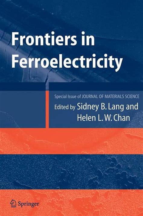 Frontiers of Ferroelectricity A Special Issue of the Journal of Materials Science Kindle Editon