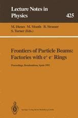Frontiers of Particle Beams  Factories with e?e Rings : Proceedings of a Topical Course Held by the Kindle Editon
