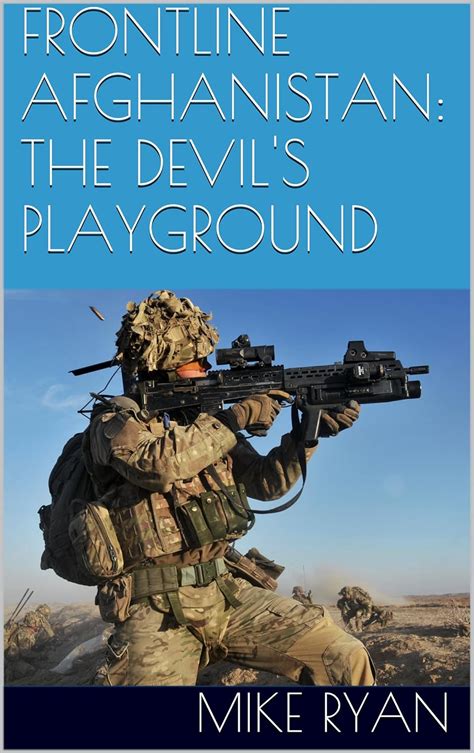 Frontline Afghanistan: The Devil's Playground Kindle Editon