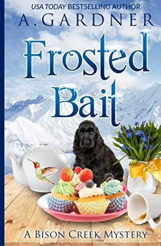 Frosted Bait Bison Creek Mystery Series Doc