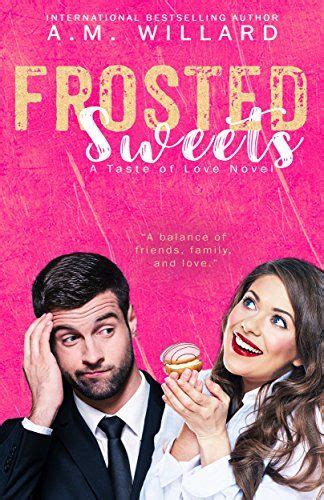 Frosted Sweets A Taste of Love Series Book 1 PDF