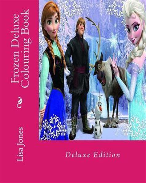 Frozen Deluxe Colouring Book: Deluxe Edition Ebook Doc