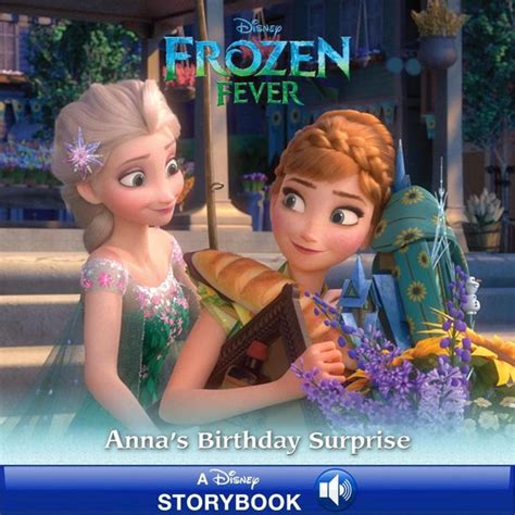 Frozen Fever Anna s Birthday Surprise Disney Storybook with Audio eBook Epub