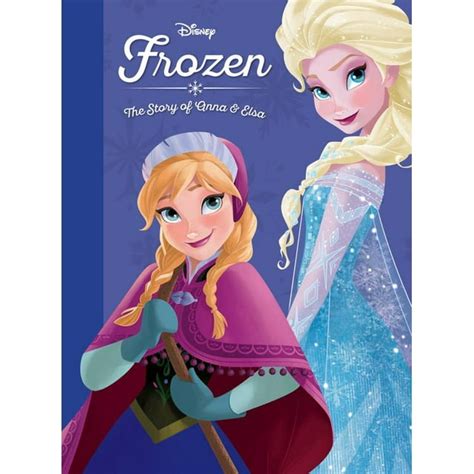 Frozen The Story of Anna and Elsa Disney Princess Disney Press Unnumbered