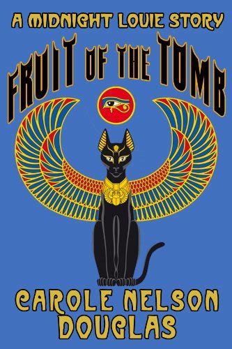 Fruit of the Tomb Midnight Louie Mystery story Doc