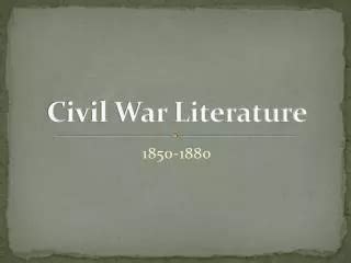 Ftpe Answer The Following About Civil War Literature Doc