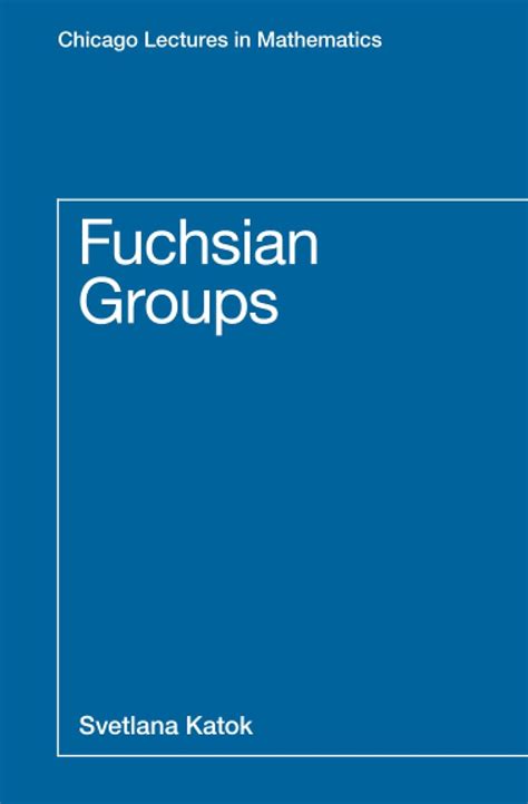 Fuchsian Groups Chicago Lectures in Mathematics Kindle Editon