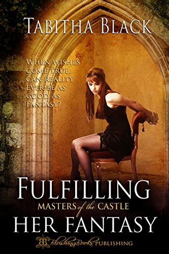Fulfilling Her Fantasy A Masters of the Castle Novella Epub