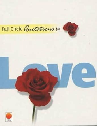 Full Circle Quotations for Love Reader