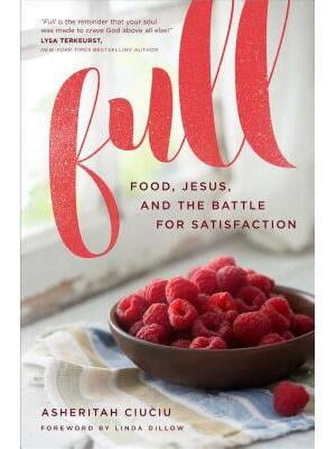 Full Food Jesus and the Battle for Satisfaction