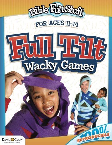 Full Tilt Wacky Games: For Middle School (Bible Fun Stuff) PDF