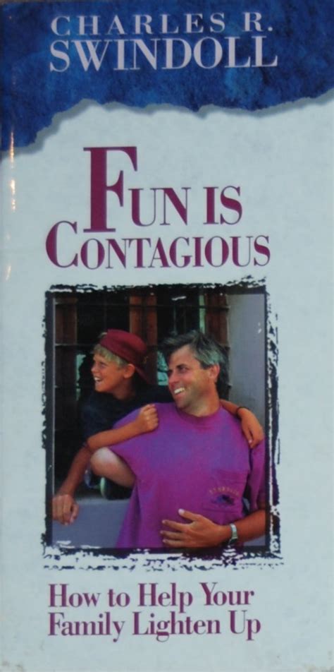 Fun Is Contagious How to Help Your Family Lighten Up Epub