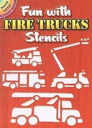 Fun with Fire Trucks Stencils Dover Stencils Reader