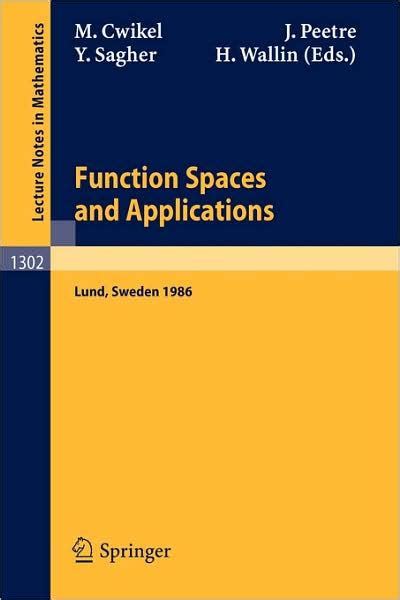 Function Spaces and Applications Proceedings of the US-Swedish Seminar held in Lund Reader