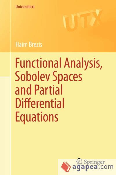 Functional Analysis, Sobolev Spaces and Partial Differential Equations Reader