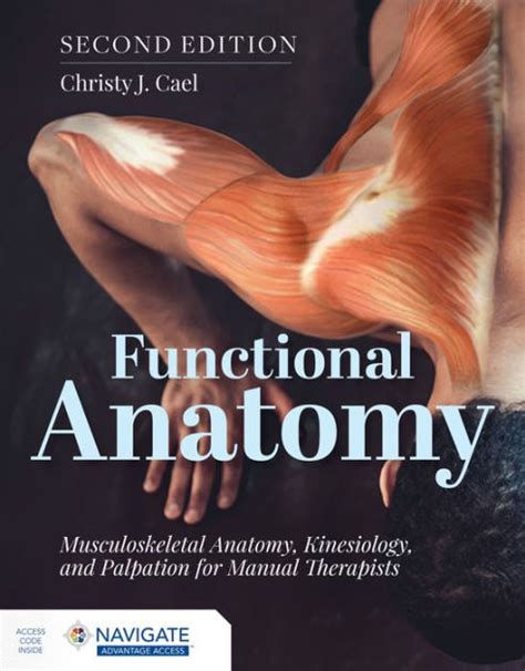 Functional Anatomy: Musculoskeletal Anatomy, Kinesiology, and Palpation for Manual Therapists (Lww PDF