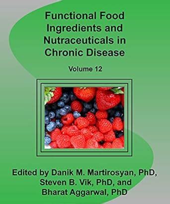 Functional Food Ingredients and Nutraceuticals in Chronic Disease Epub