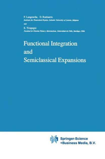Functional Integration and Semiclassical Expansions Doc