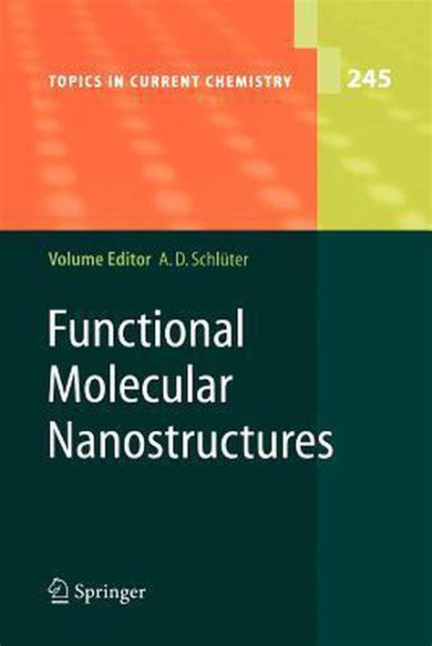 Functional Molecular Nanostructures With Contributions by Numerous Experts 1st Edition PDF