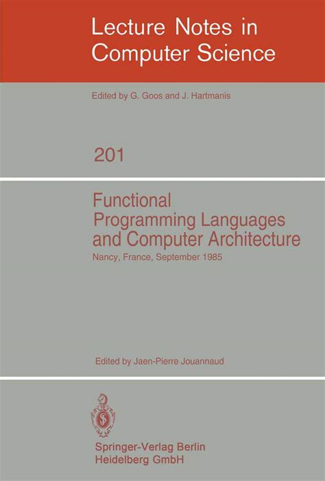 Functional Programming Languages and Computer Architecture Proceedings, Nancy, France, September 16- Epub