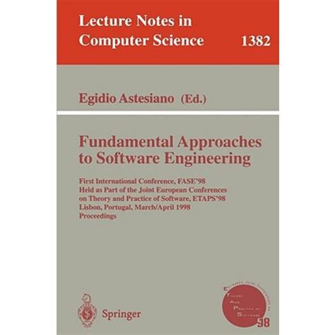 Fundamental Approaches to Software Engineering First International Conference, FASE98, Held as Part PDF