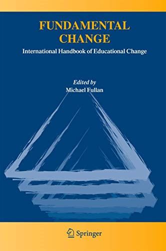 Fundamental Change International Handbook of Educational Change 1st Edition Doc