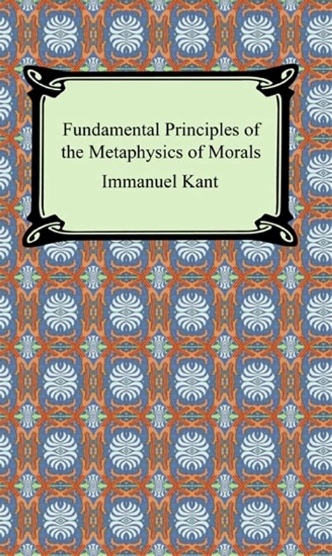 Fundamental Principles of the Metaphysics of Morals Epub