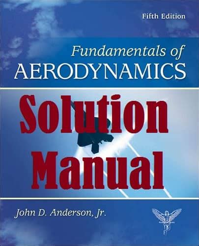 Fundamentals Of Aerodynamics 4th Edition Solutions Manual Kindle Editon