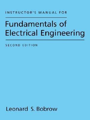 Fundamentals Of Electrical Engineering Bobrow Solutions Manual Doc