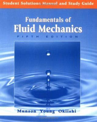 Fundamentals Of Fluid Mechanics 6th Edition Munson Solutions Reader