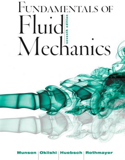 Fundamentals Of Fluid Mechanics 7th Edition Munson Solutions Epub