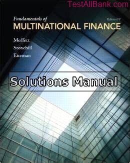 Fundamentals Of Multinational Finance 4th Edition Solutions Manual Doc