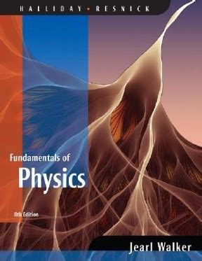 Fundamentals Of Physics 8th Edition Solutions Chegg Kindle Editon