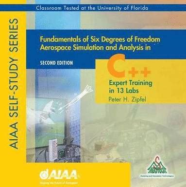 Fundamentals Of Six Degress Of Freedom Aerospace Simulation And Analysis In Fotran And C++ PDF