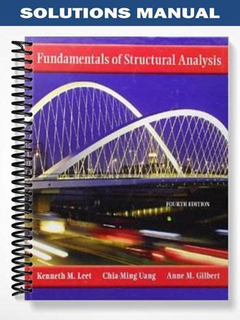 Fundamentals Of Structural Analysis 4th Edition Solutions PDF