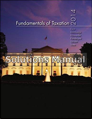 Fundamentals Of Taxation 2014 Solutions Manual Ebook Reader