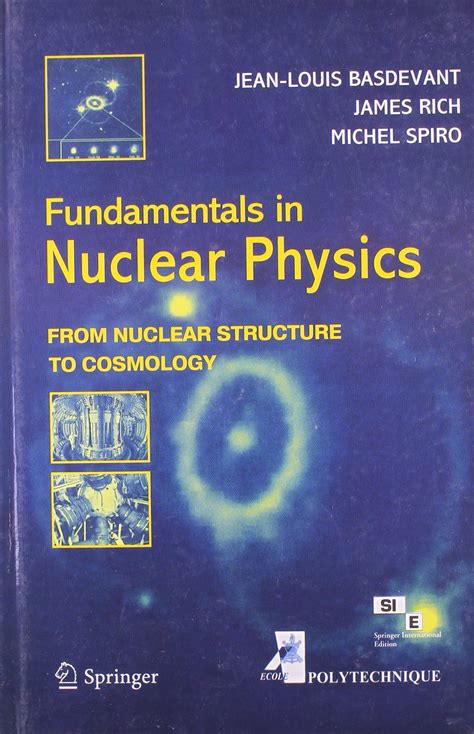 Fundamentals in Nuclear Physics From Nuclear Structure to Cosmology 1st Edition PDF