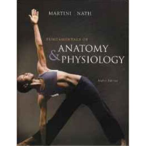 Fundamentals of Anatomy and Physiology 8th Edition Kindle Editon