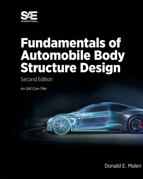 Fundamentals of Automobile Body Structure Design Reader