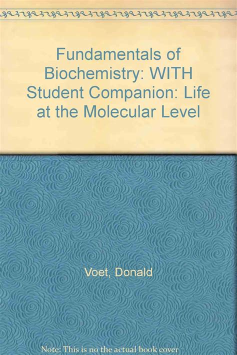 Fundamentals of Biochemistry Student Companion Life at the Molecular Level Kindle Editon