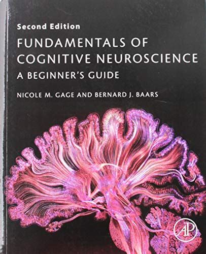 Fundamentals of Cognitive Neuroscience A Beginner's Guide Doc