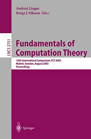 Fundamentals of Computation Theory 14th International Symposium, FCT 2003, MalmÃ¶, Sweden, August 12- Kindle Editon