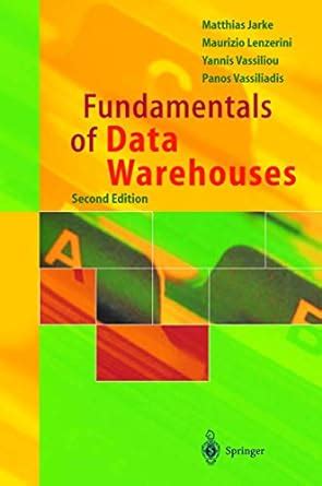 Fundamentals of Data Warehouses 2nd Revised and Extended Edition Reader