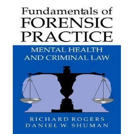 Fundamentals of Forensic Practice Mental Health and Criminal Law 1st Edition Reader