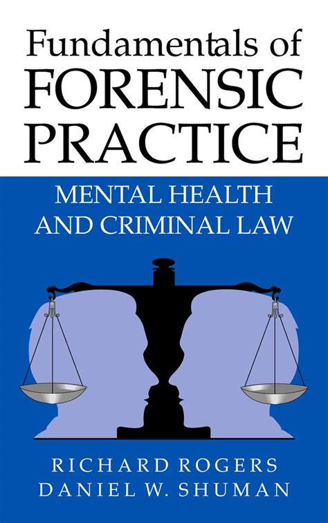 Fundamentals of Forensic Practice Mental Health and Criminal Law 1st Edition Reader