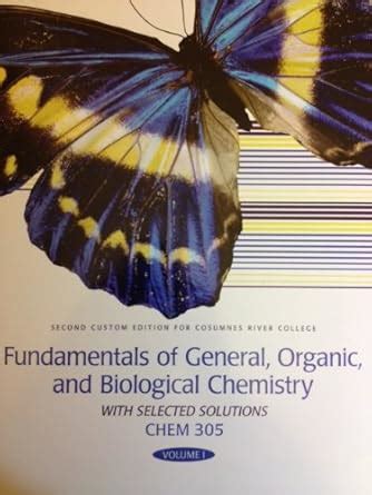 Fundamentals of General Organic and Biological Chemistry with Selected Solutions Reader