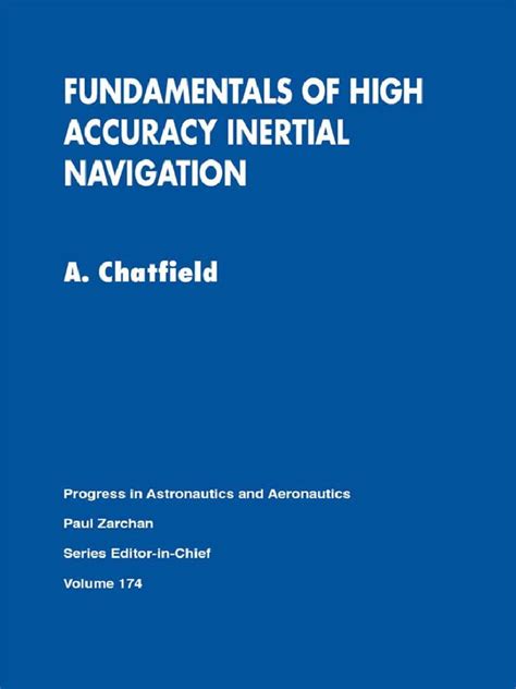 Fundamentals of High Accuracy Inertial Navigation Reader